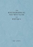 The Mathematical Foundations of Physics