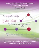 Theory of Evolution and Relaxation in Multi-Spin Systems