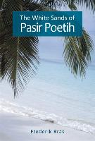 The White Sands of Pasir Poetih