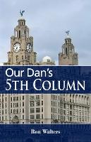 Our Dan's 5th Column