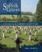 A History of Suffolk Gravestones