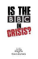 Is The BBC In Crisis?