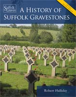 A History of Suffolk Gravestones  