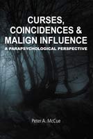 Curses, Coincidences & Malign Influence